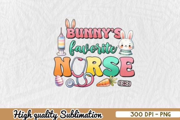 Bunny's Favorite Nurse Sublimation Review