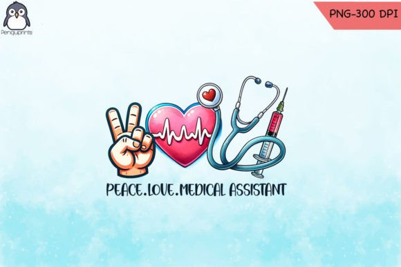 Peace Love Medical Assistant PNG: A Designer's Take